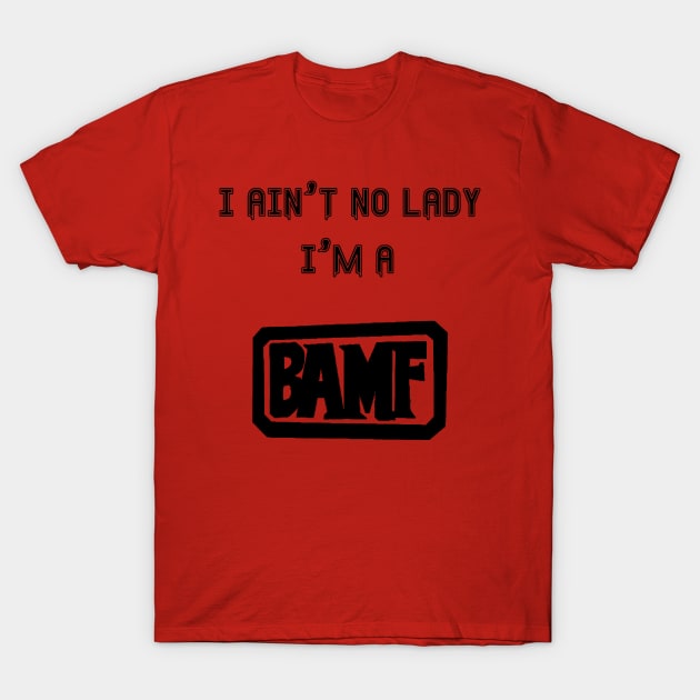 BAMF T-Shirt by chaiotic15